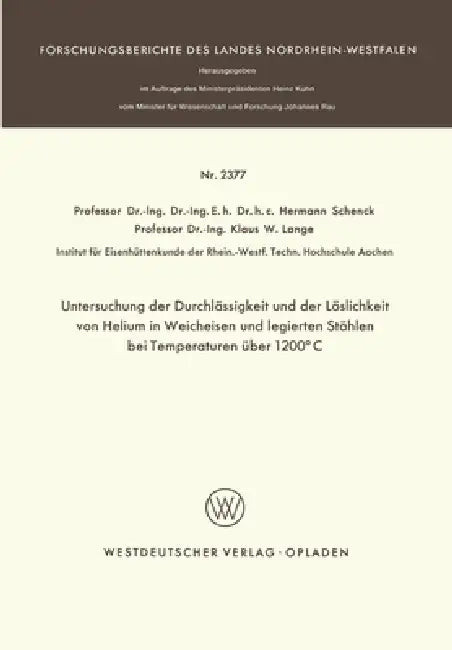 Buy Untersuchung der Durchlässigkeit und der Löslichkeit von Helium in Weicheisen und legierten Stählen (English, Hermann Schenck) — BookShops.in