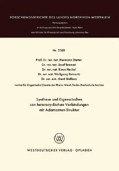 Buy Synthese Und Eigenschaften Von Heterocyclischen Verbindungen Mit Adamantan-Struktur (English, Hermann Stetter) — BookShops.in