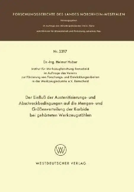 Buy Der Einfluß Der Austenitisierungs- Und Abschreckbedingungen Auf Die Mengen- Und Größenverteilung Der (English, Helmut Huber) — BookShops.in