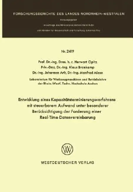 Buy Entwicklung Eines Kapazitätsterminierungsverfahrens Mit Steuerbarem Aufwand Unter Besonderer Berücks (English, Herwart Opitz) — BookShops.in