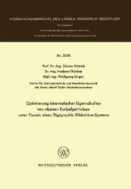 Buy Optimierung Kinematischer Eigenschaften Von Ebenen Kurbelgetrieben Unter Einsatz Eines Digigraphic-B (English, Günter Dittrich) — BookShops.in