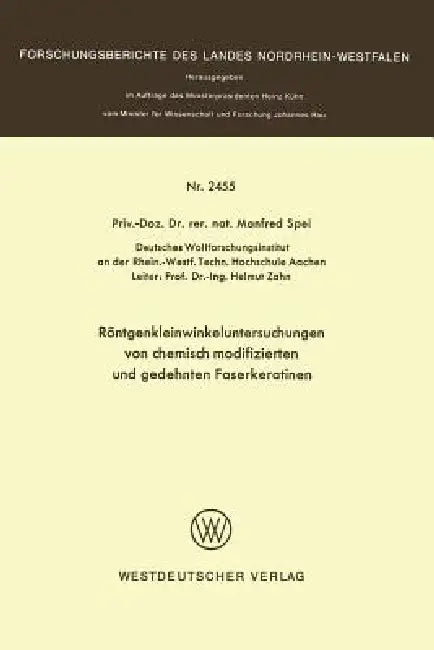 Buy Röntgenkleinwinkeluntersuchungen Von Chemisch Modifizierten Und Gedehnten Faserkeratinen (English, Manfred Spei) — BookShops.in