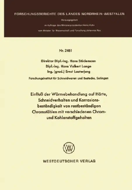 Buy Einfluß der Wärmebehandlung auf Härte, Schneidverhalten und Korrosionsbeständigkeit von rostbeständi (English, Hans Stüdemann) — BookShops.in