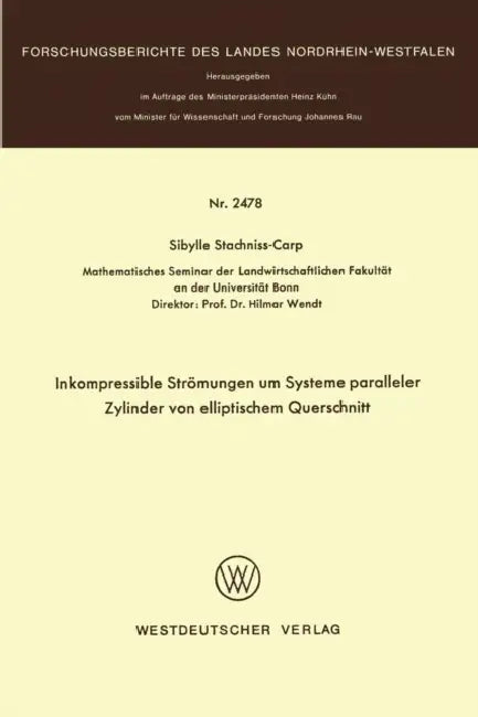 Buy Inkompressible Strömungen Um Systeme Paralleler Zylinder Von Elliptischem Querschnitt (English, Sibylle Stachniss-Carp) — BookShops.in
