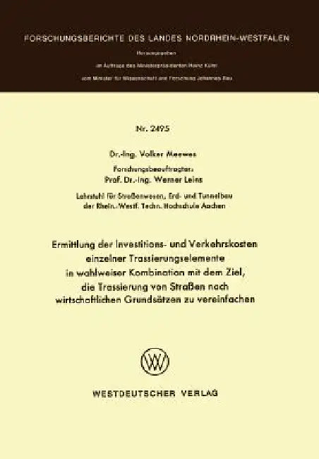 Buy Ermittlung Der Investitions- Und Verkehrskosten Einzelner Trassierungselemente in Wahlweiser Kombina (English, Volker Meewes) — BookShops.in
