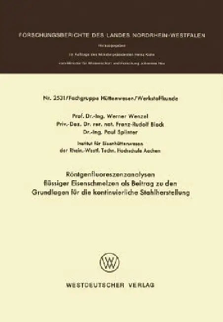 Buy Röntgenfluoreszenzanalysen Flüssiger Eisenschmelzen ALS Beitrag Zu Den Grundlagen Für Die Kontinuier (English, Werner Wenzel) — BookShops.in