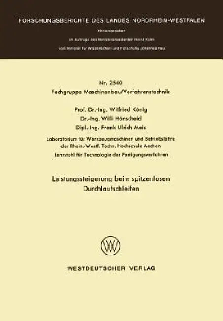 Buy Leistungssteigerung Beim Spitzenlosen Durchlaufschleifen (English, Wilfried König) — BookShops.in