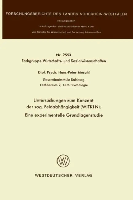 Buy Untersuchungen Zum Konzept Der Sog. Feldabhängigkeit (Witkin) (English, Hans-Peter Musahl) — BookShops.in