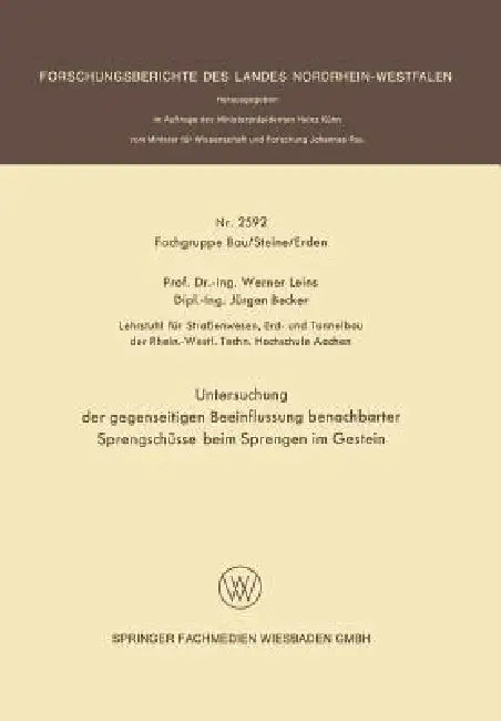 Buy Untersuchung Der Gegenseitigen Beeinflussung Benachbarter Sprengschüsse Beim Sprengen Im Gestein (English, Werner Leins | Jürgen Becker) — BookShops.in