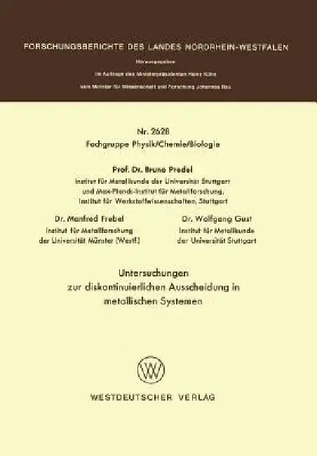 Buy Untersuchungen Zur Diskontinuierlichen Ausscheidung in Metallischen Systemen (English, Bruno Predel) — BookShops.in