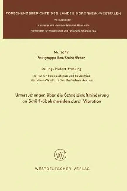 Buy Untersuchungen Über Die Schneidkraftminderung an Schürfkübelschneiden Durch Vibration (English, Hubert Frenking) — BookShops.in