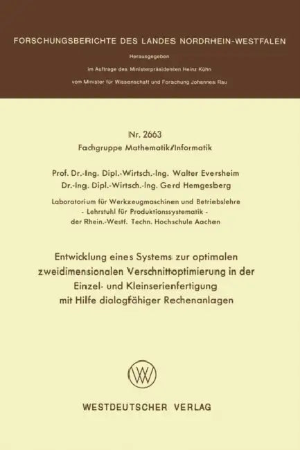 Buy Entwicklung Eines Systems Zur Optimalen Zweidimensionalen Verschnittoptimierung in Der Einzel- Und K (English, Walter Eversheim) — BookShops.in