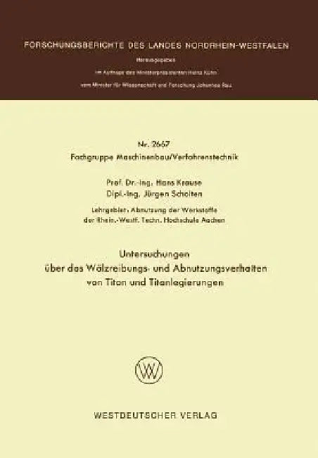 Buy Untersuchungen Über Das Wälzreibungs- Und Abnutzungsverhalten Von Titan Und Titanlegierungen (English, Hans Krause) — BookShops.in