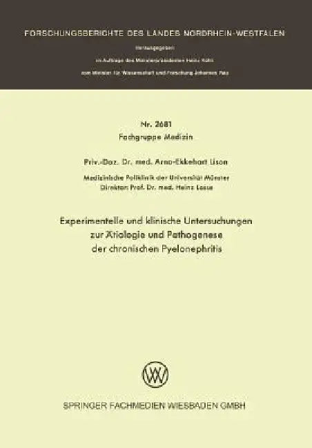 Buy Experimentelle Und Klinische Untersuchungen Zur Ätiologie Und Pathogenese Der Chronischen Pyelonephr (English, Arno-Ekkehart Lison) — BookShops.in