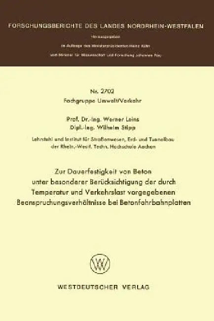 Buy Zur Dauerfestigkeit Von Beton Unter Besonderer Berücksichtigung Der Durch Temperatur Und Verkehrslas (English, Werner Leins) — BookShops.in
