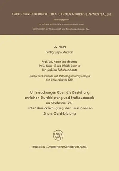 Buy Untersuchungen über die Beziehung zwischen Durchblutung und Stoffaustausch im Skeletmuskel unter Ber (English, Peter Gaehtgens) — BookShops.in