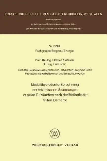 Buy Modelltheoretische Berechnung Der Tektonischen Spannungen Im Tiefen Ruhrkarbon Nach Der Methode Der (English, Helmut Kratzsch) — BookShops.in