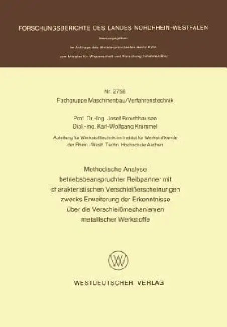 Buy Methodische Analyse Betriebsbeanspruchter Reibpartner Mit Charakteristischen Verschleißerscheinungen (English, Josef Broichhausen) — BookShops.in