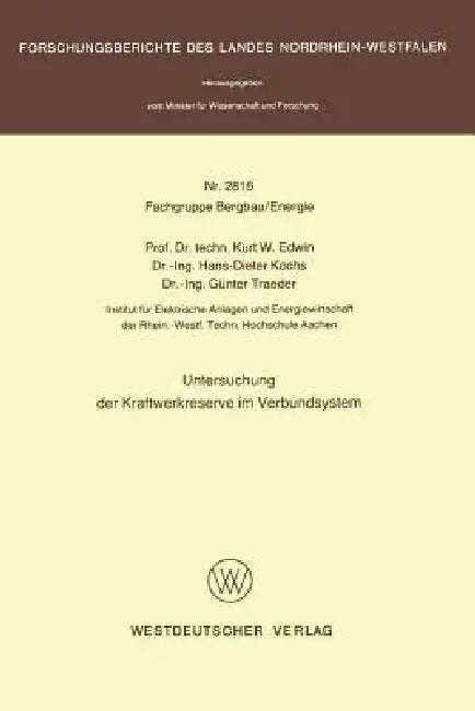 Buy Untersuchung Der Kraftwerkreserve Im Verbundsystem: 2816 by Kurt W. Edwin - German Hardcover Engineering Book — BookShops.in