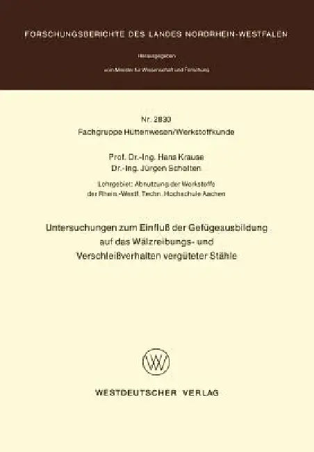 Buy Untersuchungen Zum Einfluß Der Gefügeausbildung Auf Das Wälzreibungs- Und Verschleißverhalten Vergüt (English, Hans Krause) — BookShops.in