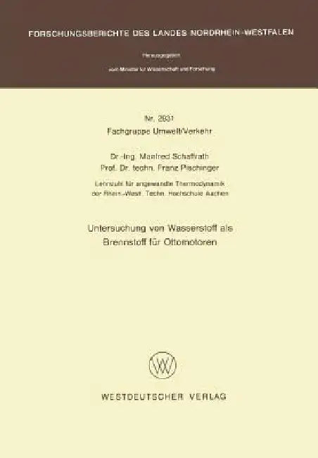 Buy Untersuchung Von Wasserstoff ALS Brennstoff Für Ottomotoren (English, Manfred Schaffrath) — BookShops.in