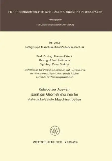 Buy Katalog Zur Auswahl Günstiger Geometrieformen Für Statisch Belastete Maschinenbetten (English, Manfred Weck) — BookShops.in