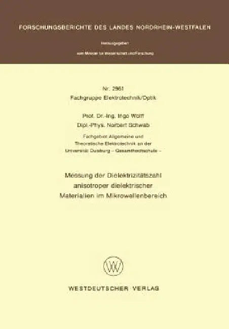 Buy Messung Der Dielektrizitätszahl Anisotroper Dielektrischer Materialien Im Mikrowellenbereich (English, Ingo Wolff) — BookShops.in