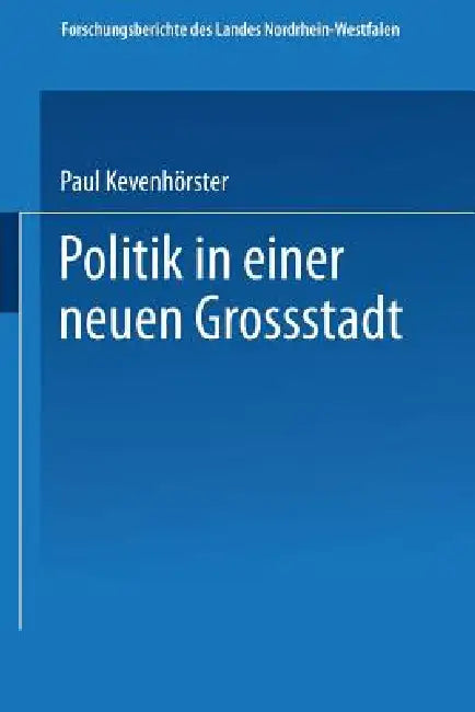 Buy Politik in Einer Neuen Großstadt (English, Paul Kevenhörster) — BookShops.in