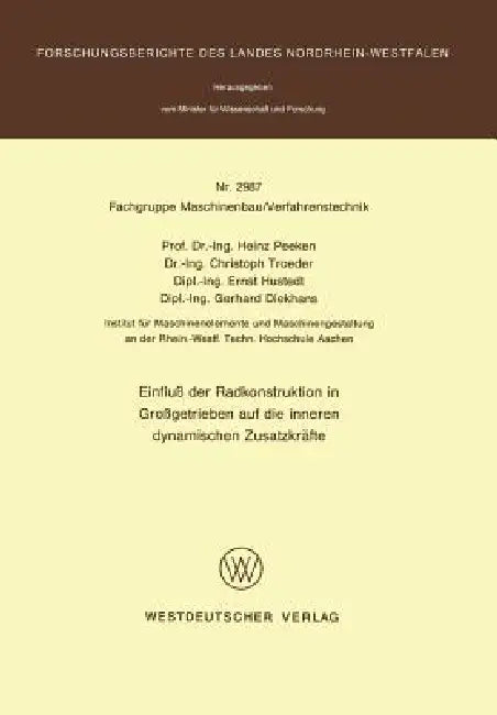 Buy Einfluß Der Radkonstruktion in Großgetrieben Auf Die Inneren Dynamischen Zusatzkräfte (English, Heinz Peeken) — BookShops.in