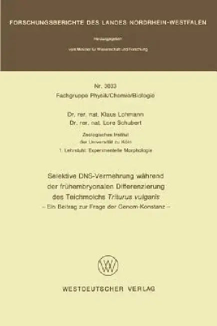 Buy Selektive Dns- Vermehrung Während Der Frühembryonalen Differenzierung Des Teichmolchs Triturus Vulga (English, Klaus Lohmann) — BookShops.in