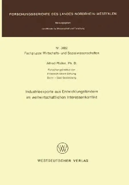 Buy Industrieexporte Aus Entwicklungsländern Im Weltwirtschaftlichen Interessenkonflikt (English, Alfred Pfaller) — BookShops.in