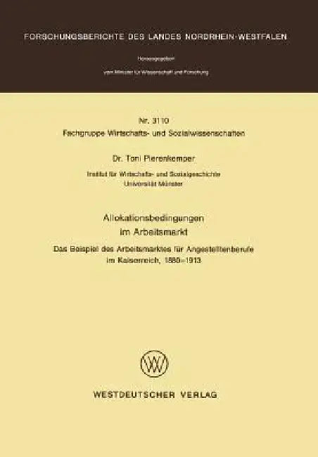 Buy Allokationsbedingungen Im Arbeitsmarkt (English, Toni Pierenkemper) — BookShops.in
