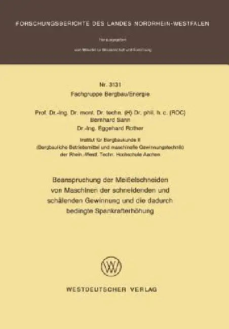 Buy Beanspruchung Der Meißelschneiden Von Maschinen Der Schneidenden Und Schälenden Gewinnung Und Die Da (English, Bernhard Sann) — BookShops.in