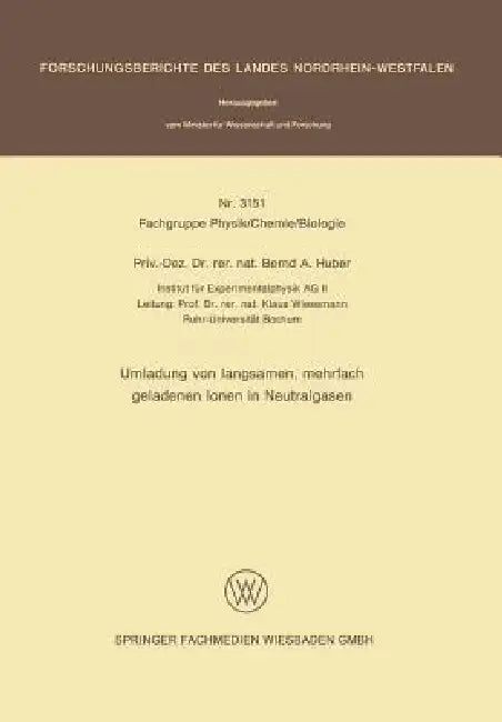 Buy Umladung Von Langsamen, Mehrfach Geladenen Ionen in Neutralgasen (English, Bernd A. Huber) — BookShops.in