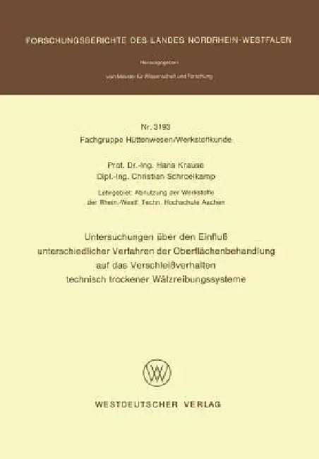 Buy Untersuchungen Über Den Einfluß Unterschiedlicher Verfahren Der Oberflächenbehandlung Auf Das Versch (English, Hans Krause) — BookShops.in