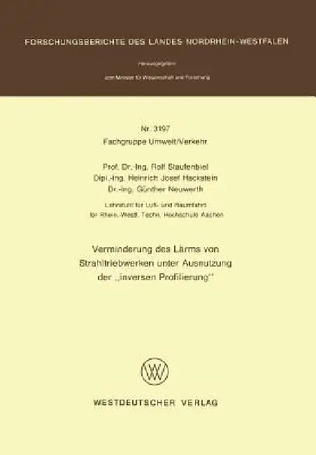 Buy Verminderung Des Lärms Von Strahltriebwerken Unter Ausnutzung Der 'Inversen Profilierung' (English, Rolf Staufenbiel) — BookShops.in