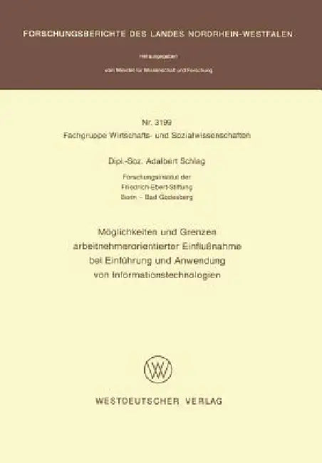 Buy Möglichkeiten Und Grenzen Arbeitnehmerorientierter Einflußnahme Bei Einführung Und Anwendung Von Inf (English, Adalbert Schlag) — BookShops.in