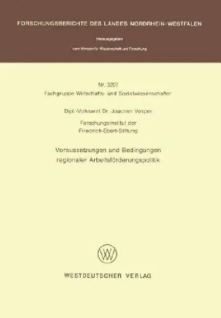 Buy Voraussetzungen Und Bedingungen Regionaler Arbeitsförderungspolitik (English, Joachim Vesper) — BookShops.in