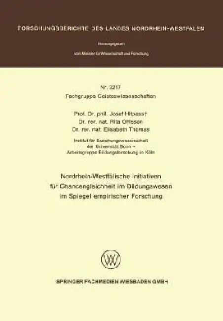 Buy Nordrhein-Westfälische Initiativen Für Chancengleichheit Im Bildungswesen Im Spiegel Empirischer For (English, Josef Hitpass) — BookShops.in