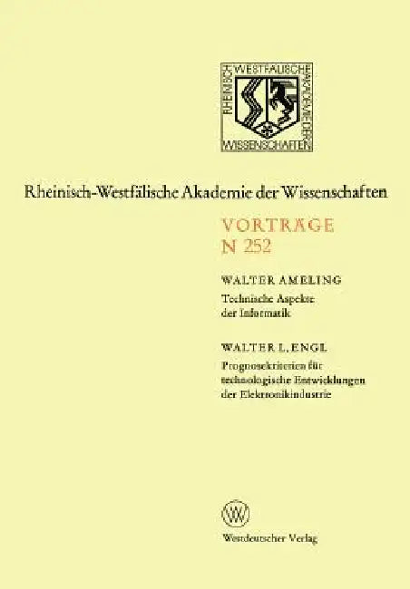 Buy Technische Aspekte Der Informatik. Prognosekriterien Für Technologischen Entwicklungen Der Elektroni (English, Walter Ameling) — BookShops.in
