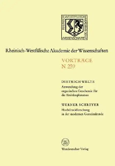 Buy Anwendung Der Organischen Geochemie Für Die Erdölexploration. Hochdruckforschung in Der Modernen Ges (English, Dietrich H. Welte) — BookShops.in