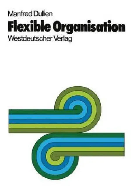 Buy Flexible Organisation (English, Manfred Dullien) — BookShops.in