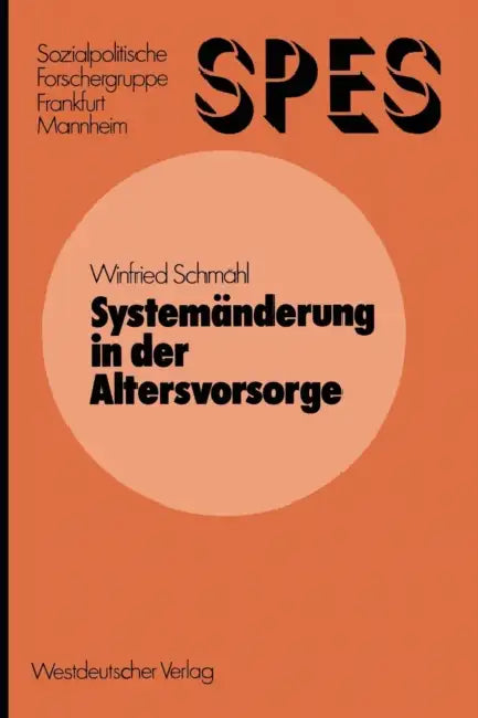 Buy Systemänderung in Der Altersvorsorge (English, Winfried Schmähl) — BookShops.in