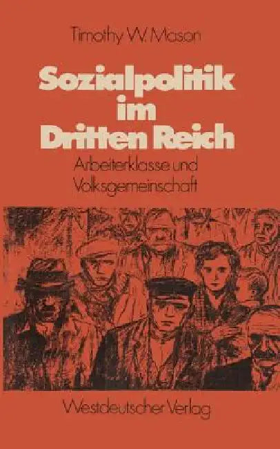 Buy Sozialpolitik Im Dritten Reich (English, Timothy W. Mason) — BookShops.in