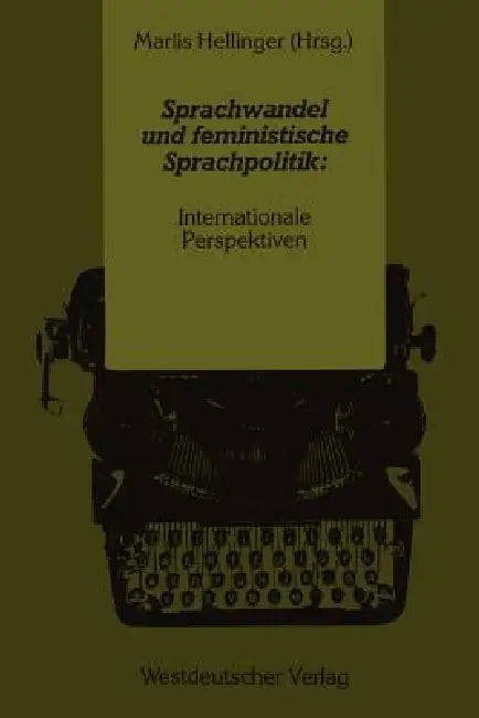 Buy Sprachwandel Und Feministische Sprachpolitik (English, Marlis Hellinger) โ BookShops.in