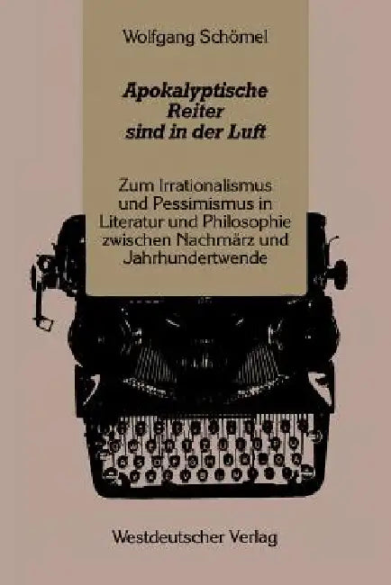 Buy Apokalyptische Reiter Sind in Der Luft (English, Wolfgang Schömel) — BookShops.in