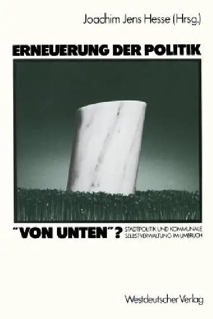 Buy Erneuerung Der Politik "Von Unten"? (English, Joachim Jens Hesse) — BookShops.in