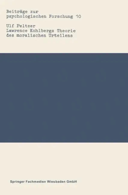 Buy Lawrence Kohlbergs Theorie Des Moralischen Urteilens (English, Ulf Peltzer) — BookShops.in