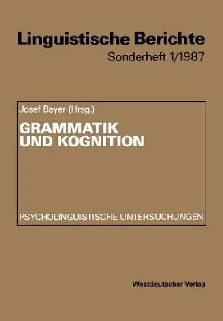 Buy Grammatik Und Kognition (English, Josef Bayer) — BookShops.in
