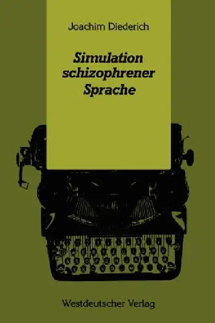 Buy Simulation Schizophrener Sprache (English, Joachim Diederich) — BookShops.in